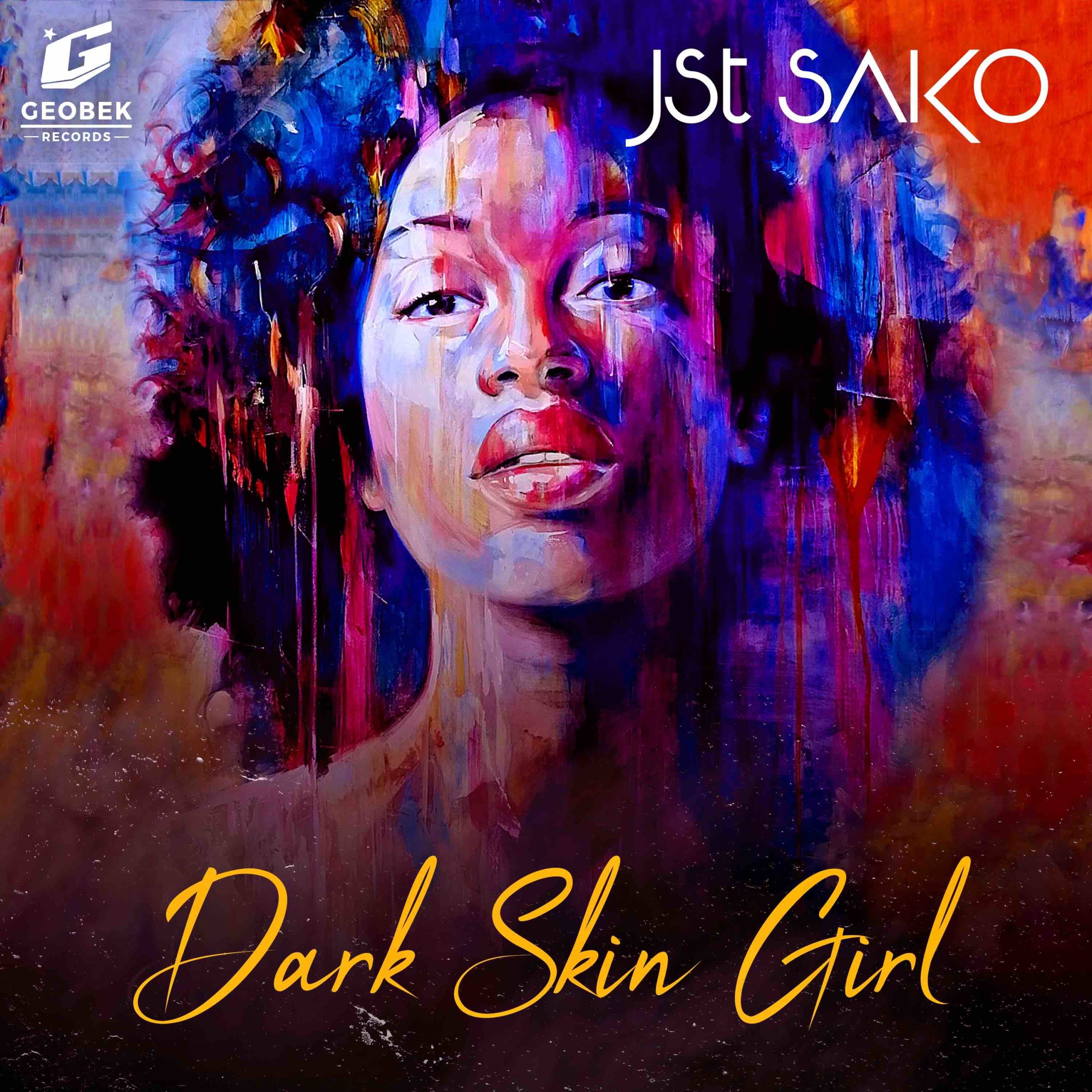 Jst Sako – Dark Skin Girl