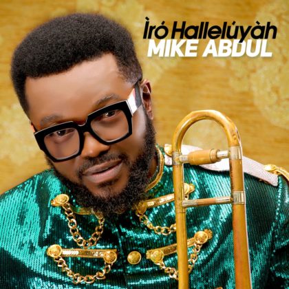Mike Abdul - Iro Halleluyah (Album)