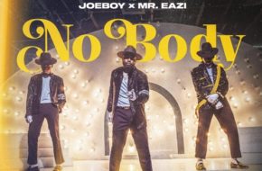 DJ Neptune, Joeboy & Mr Eazi - Nobody