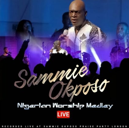 Sammie Okpos - Nigerian Worship Medley