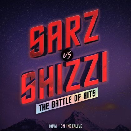 Sarz vs Shizzi: Battle of Hits
