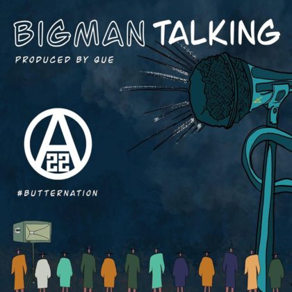 Ajebutter22 - Big Man Talking