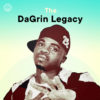 The DaGrin Legacy Playlist
