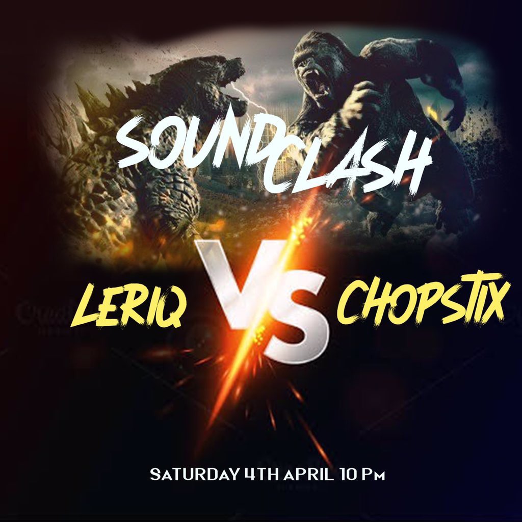 Leriq & Chopstix Are Giving Us A #SoundClash Battle On Saturday! 