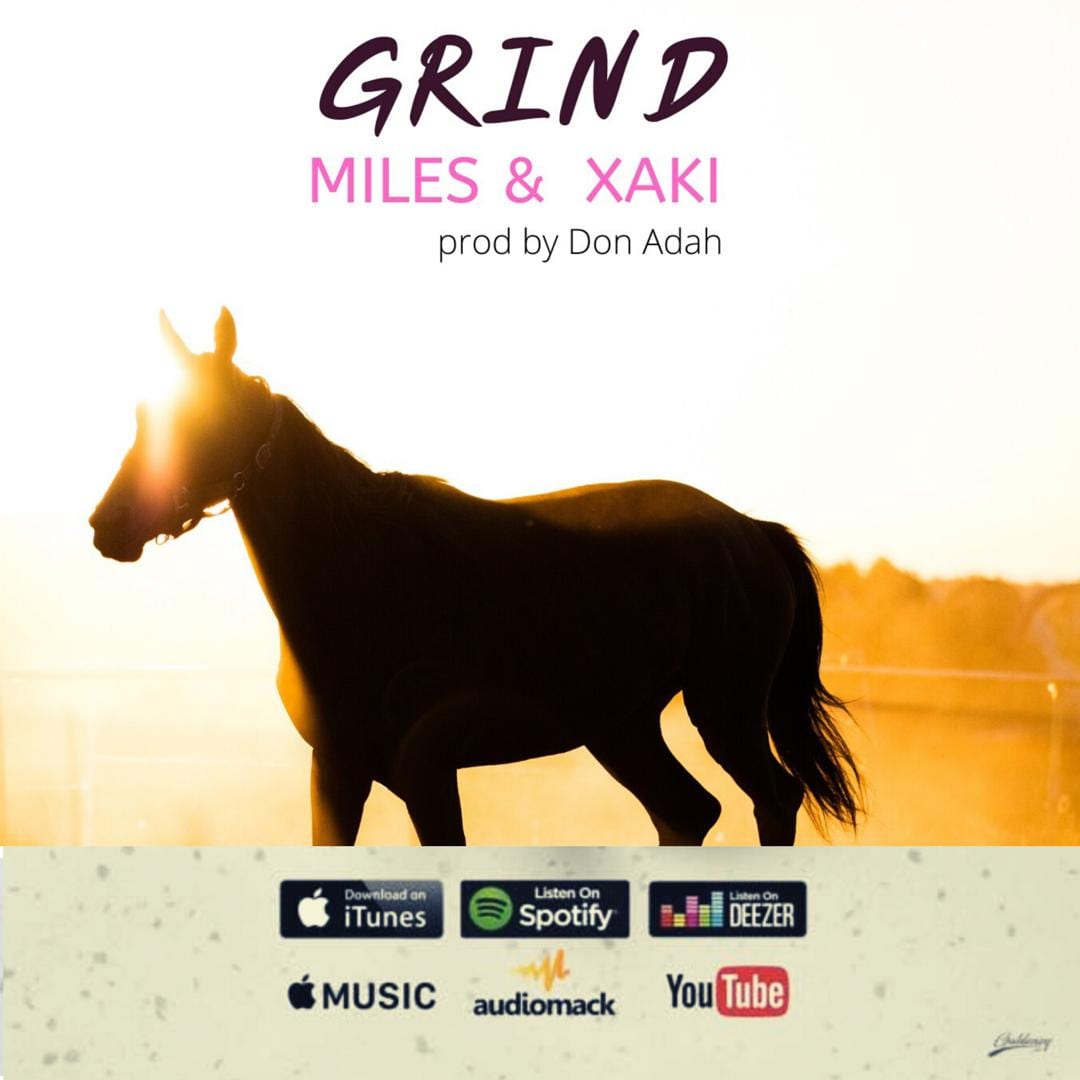 Miles & Xaki – Grind (prod. Don Adah)