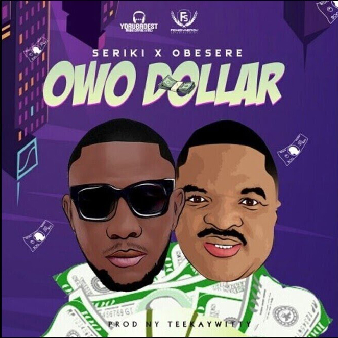 Seriki ft. Obesere - Owo Dollar