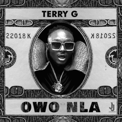 Terry G - Owo Nla