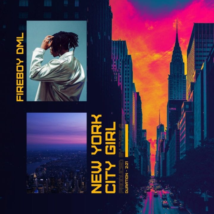 Fireboy DML - New York City Girl