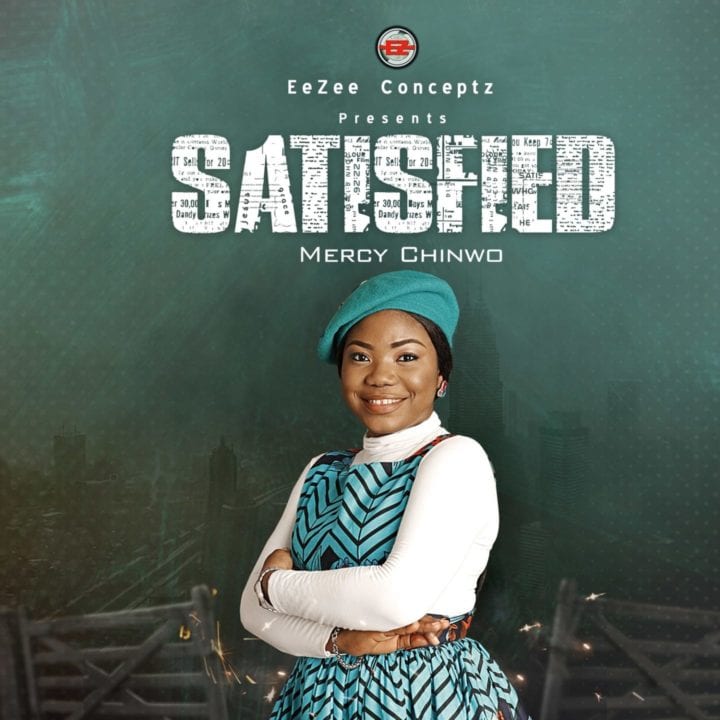 Mercy Chinwo - Satisfied (Album)