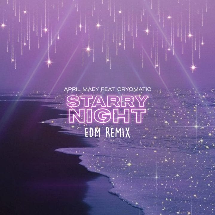 April Maey, Cryomatic - Starry Nights (EDM Remix)