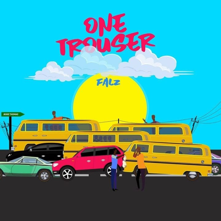 Falz - One Trouser