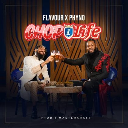 Flavour and Phyno serve the visuals for 'Chop Life'
