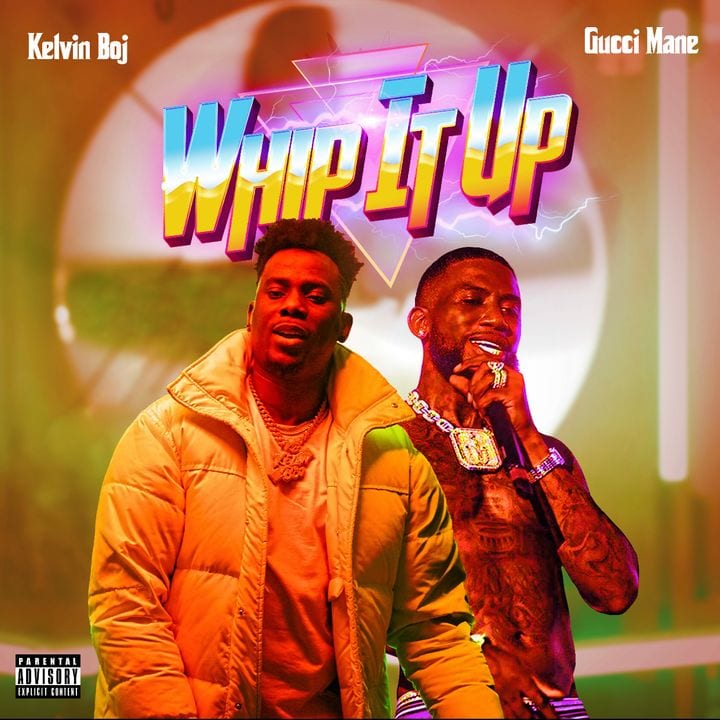 Kelvin Boj, Gucci Mane - Whip It Up