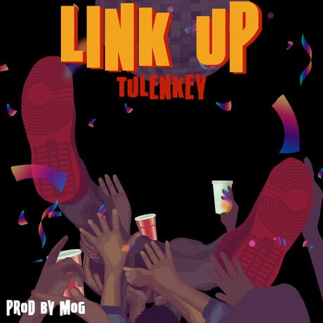 Tulenkey Issues New Single "Link Up"