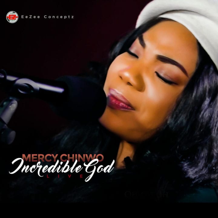 Mercy Chinwo - Incredible God (Live)