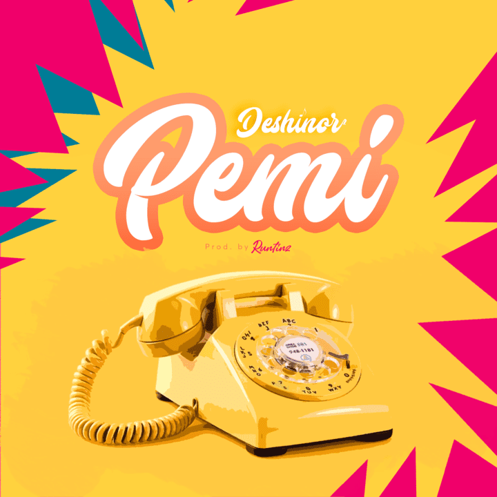 Deshinor Makes That Call On New Tune Dubbed "Pemi"