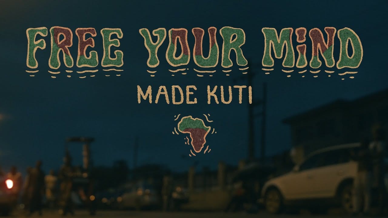 Made Kuti - Free Your Mind