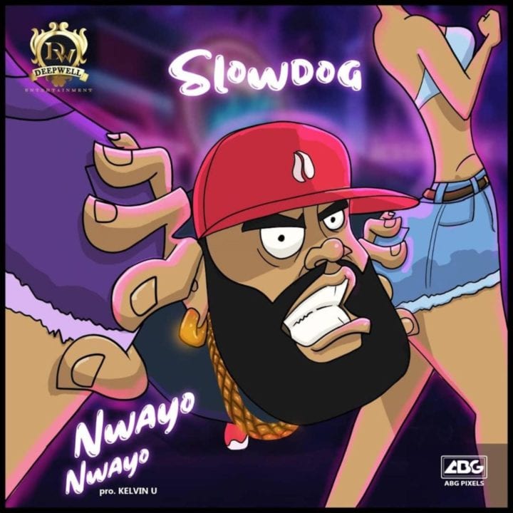 Slowdog - Nwayo Nwayo