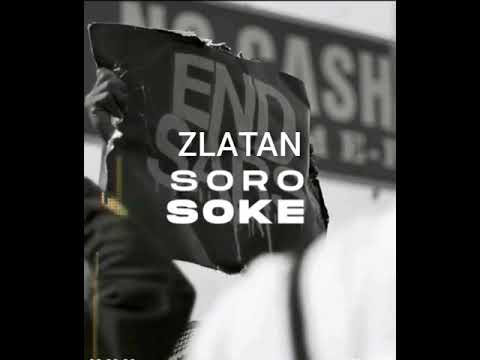 Zlatan - Soro Soke