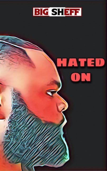 Big Sheff Releases New Single, 'Hated On' | Listen