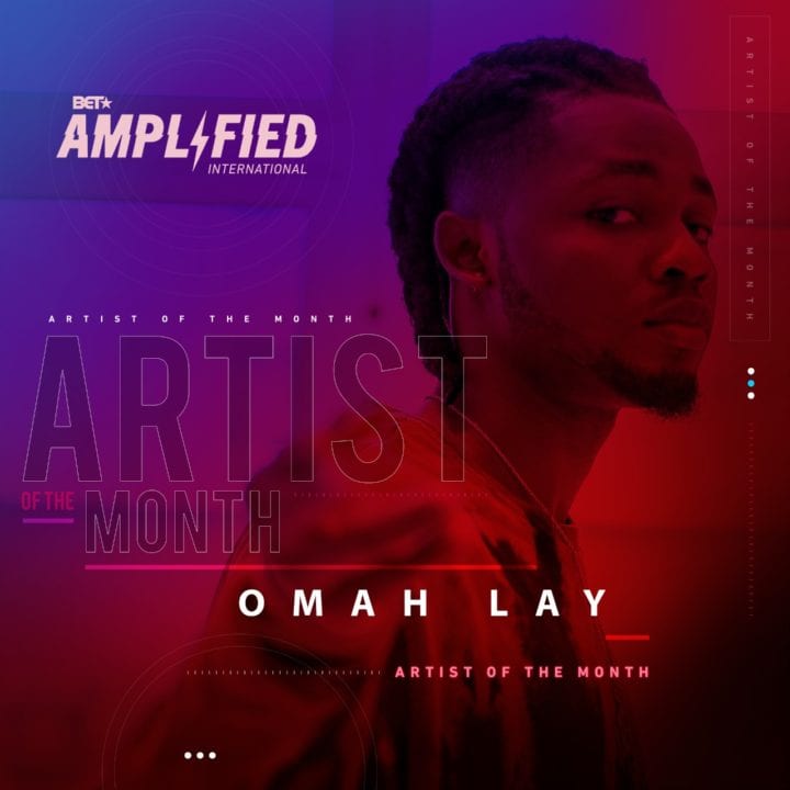 Omah Lay Becomes 'Artiste Of The Month' on B.E.T Amplified ...