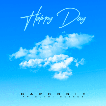 Sarkodie - Happy Day ft. Kuami Eugene