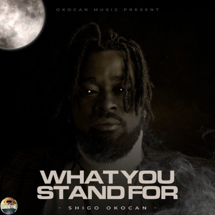 Shigo Okocan - What You Stand For (EP)