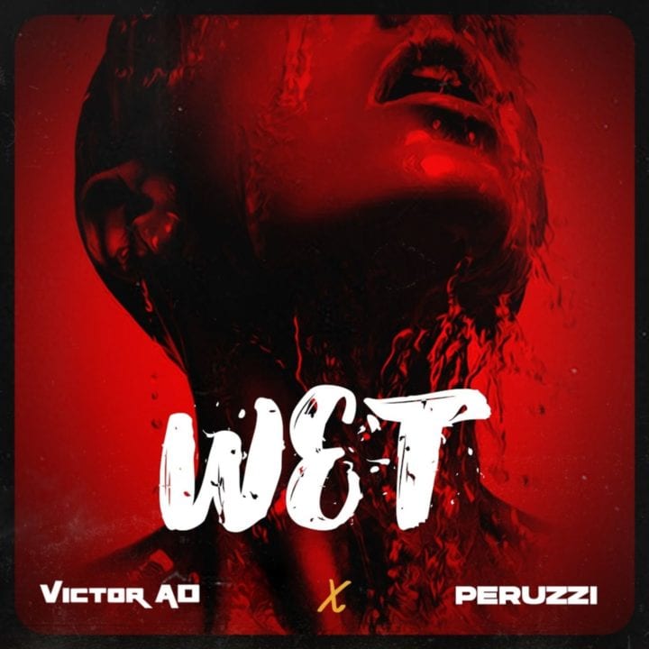 Victor AD, Peruzzi - Wet
