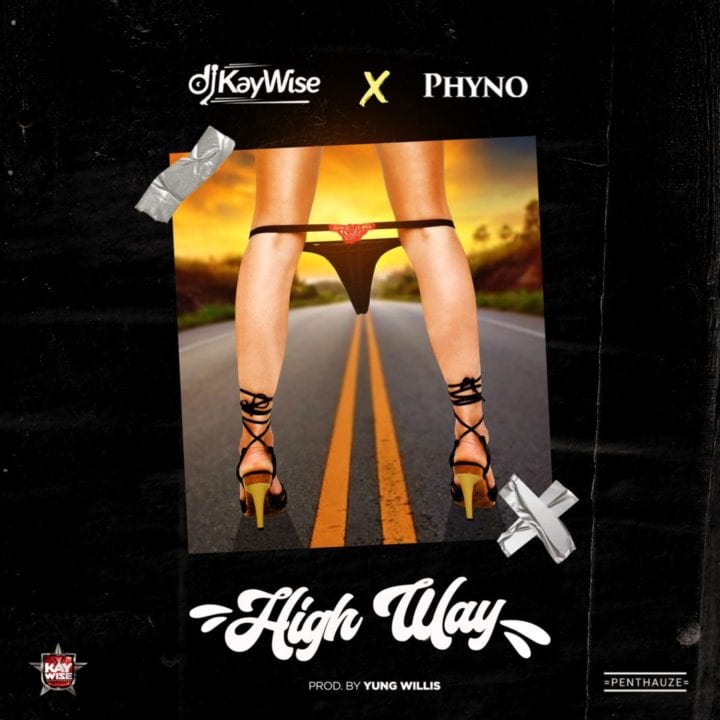 DJ Kaywise, Phyno - High Way