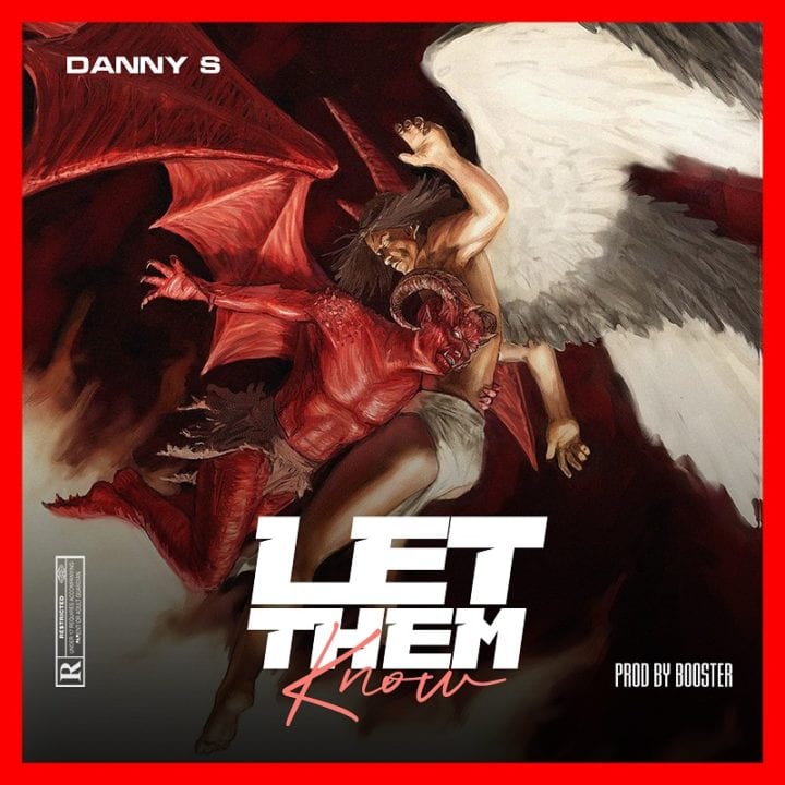 Danny S Teases Upcoming Project With New Single - Let Them Know'