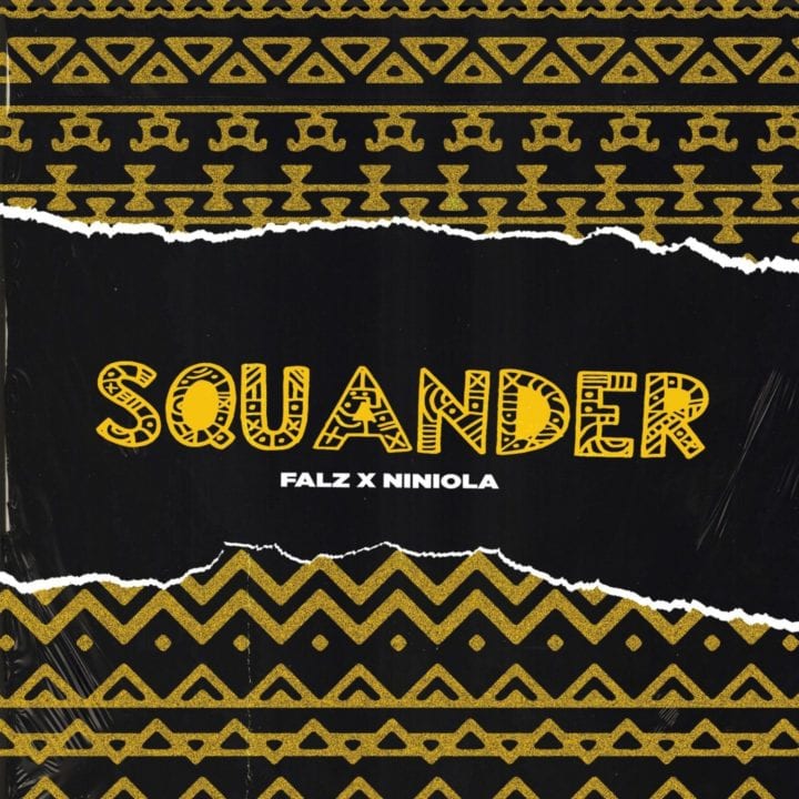 Falz, Niniola - Squander