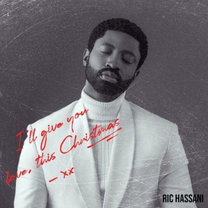 Ric Hassani - I'll Give You Love This Christmas