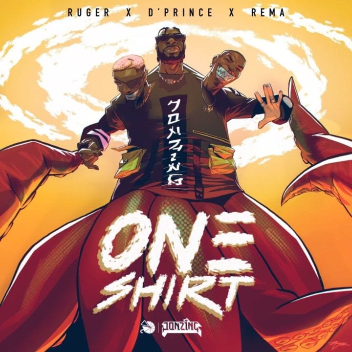 Ruger, Rema, D'Prince - One Shirt