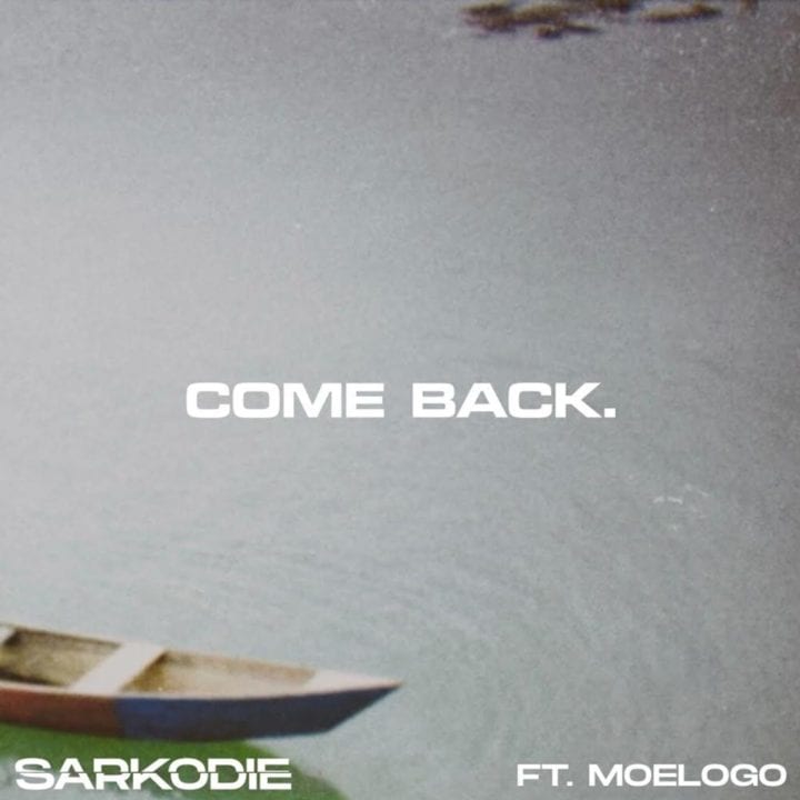 Sarkodie, Moelogo - Come Back