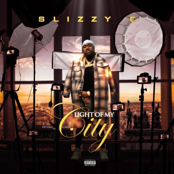 Slizzy E - Light of My City (Album)