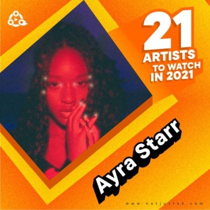 Ayra Starr Artiste to watch in 2021