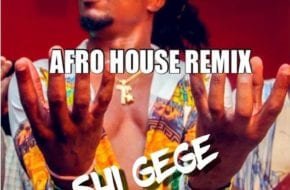 Jhybo - Shi Gege (Afro-house Remix)