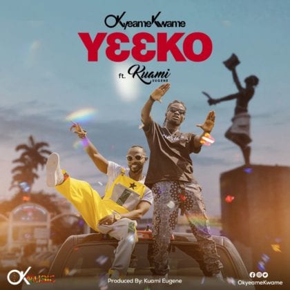 Okyeame Kwame - YEE KO ft Kuami Eugene