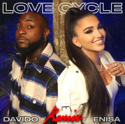 Enisa ft Davido. Love Cycle remix 