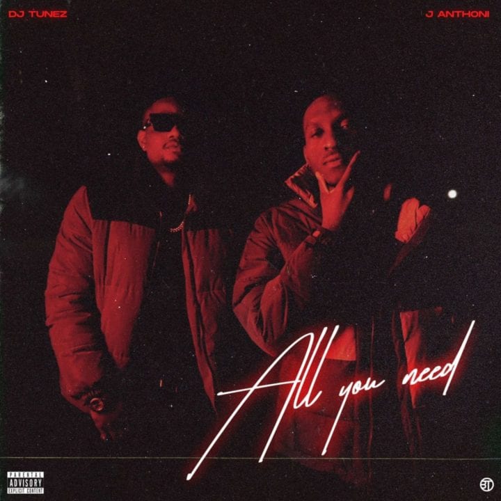 DJ Tunez, J Anthoni - All You Need (EP)