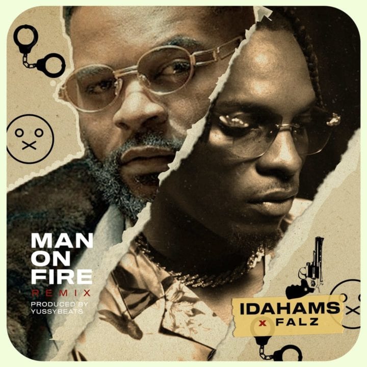 Idahams, Falz - Man on Fire (Remix)