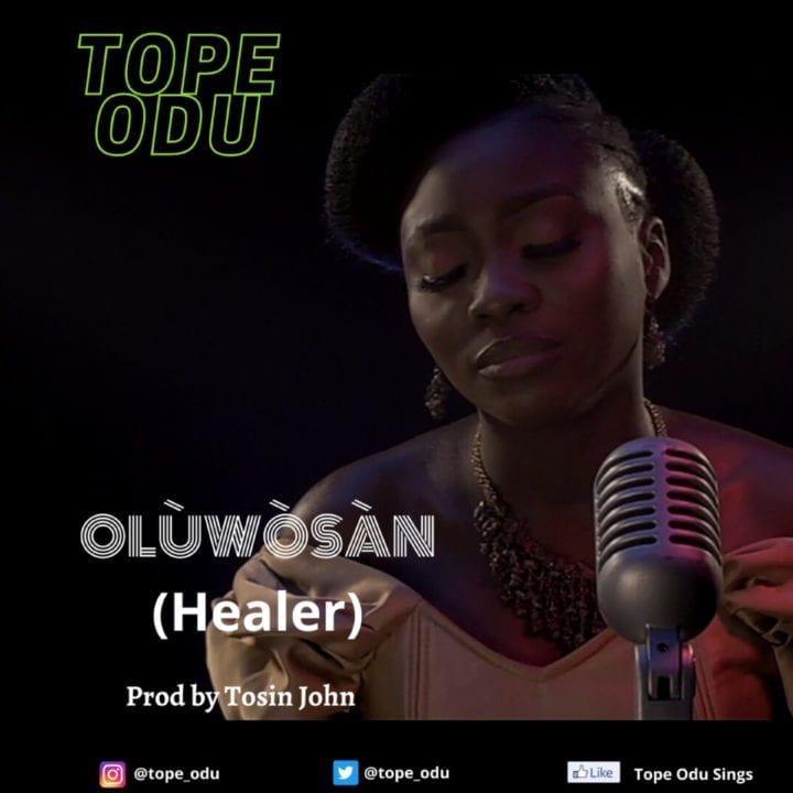 Tope Odu - Oluwosan (Healer)