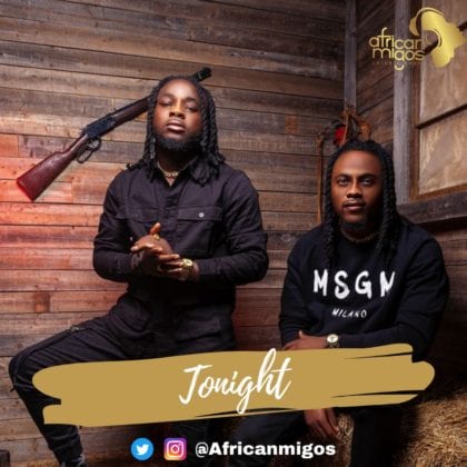 AfricanMigos - Tonight