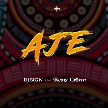 DJ Big N and Remy Crown count their blessings on "Aje"