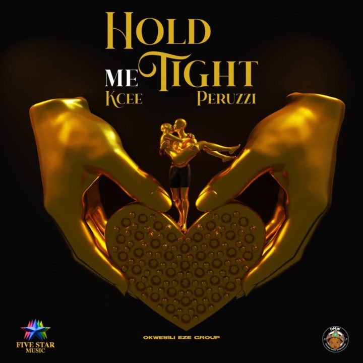 Kcee, Peruzzi, Okwesili Eze Group - Hold Me Tight