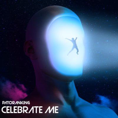 Listen to Patoranking's Latest Single 'Celebrate Me' | NotjustOK