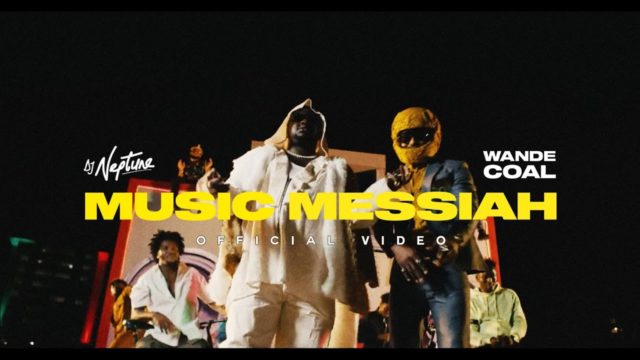 DJ Neptune and Wande Coal Release Video for "Music Messiah" | Watch