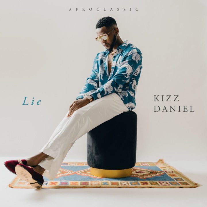 Kizz Daniel - Lie (Prod. Philkezy & Blaise Beatz) | Naijawoske