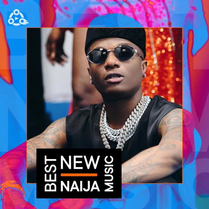 Best New Naija Music Wizkid, Oxlade, Omawumi and Others Week 31