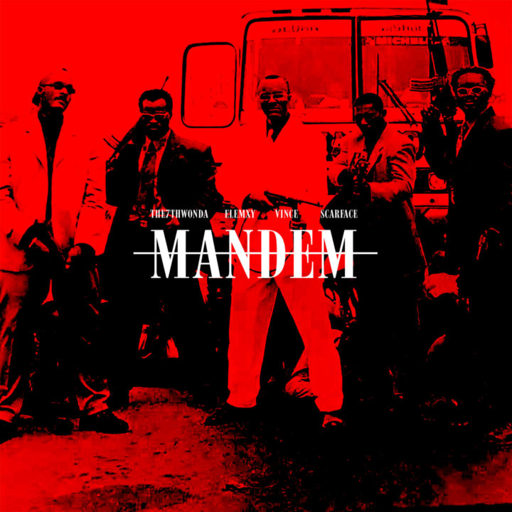 The 7th Wonda - Mandem ft Elemxy, Vince & Scarface